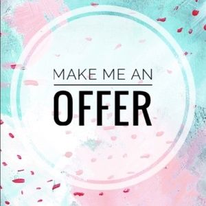 OFFERS WELCOME!